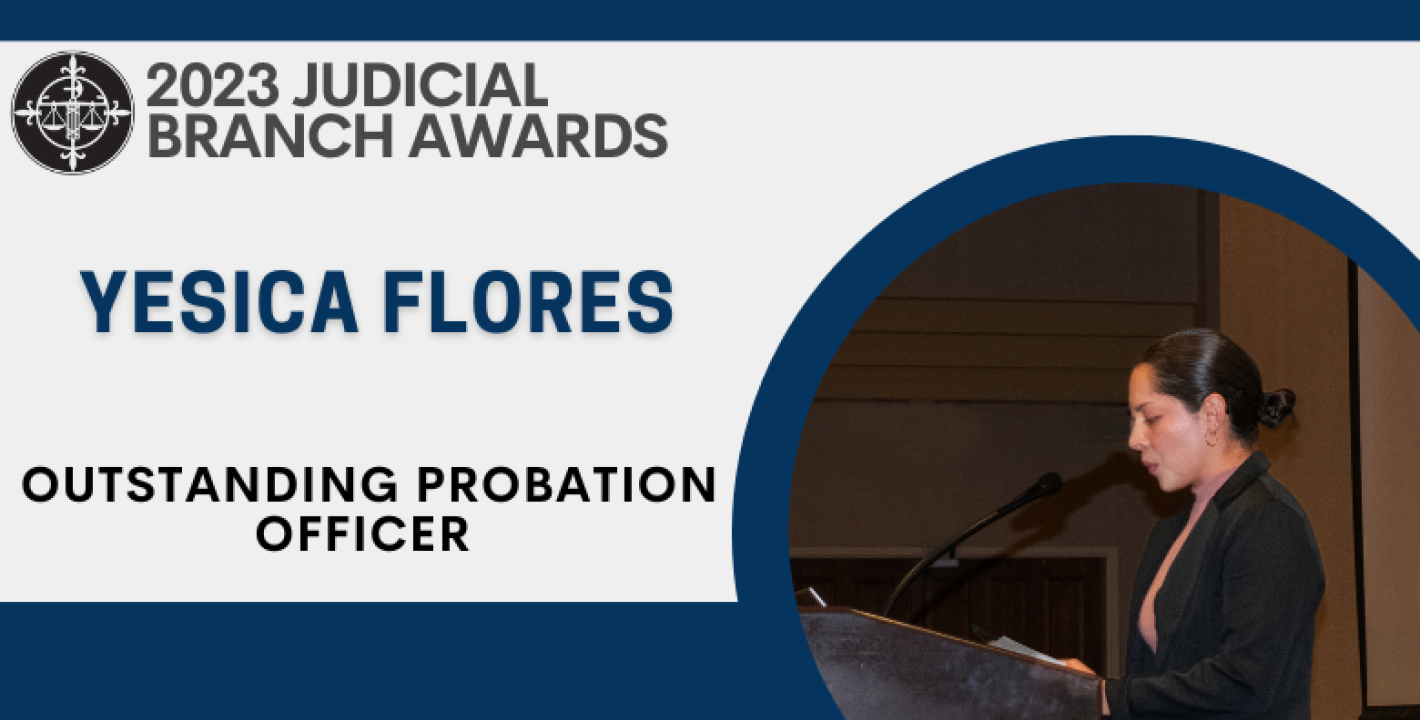 Outstanding Probation Officer Awarded to: Yesica Flores, Probation Officer in Lancaster County Probation